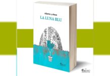 Paola. ALBERTO LA NEVE presenta “La Luna Blu”.